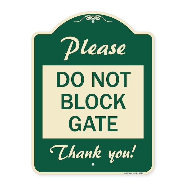 Please Do Not Block Gate Heavy-Gauge Aluminum Architectural Sign, 24" x 18", G-1824-23281
